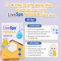 	Hộp 10 ống dung dịch vệ sinh tai, mũi, họng LiveSpo NAVAX vàng 4ml (0-2y)